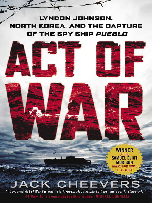 Title details for Act of War by Jack Cheevers - Wait list